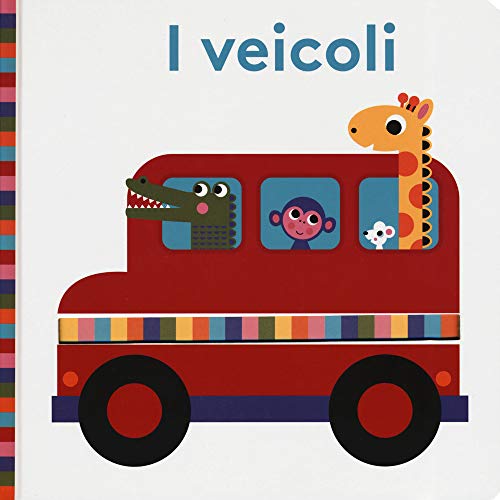 Stock image for I veicoli. Bright baby. Ediz. a colori Morris, Julie and Deiana, Valentina for sale by Librisline