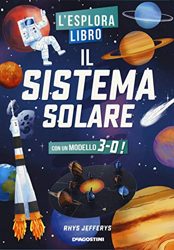 Stock image for Il sistema solare. Lesploralibro. Ediz. a colori for sale by Reuseabook