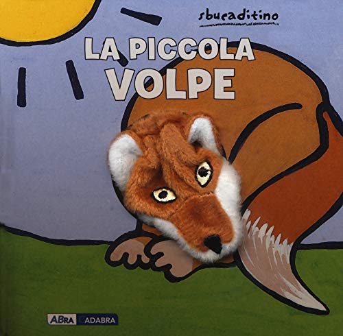 Stock image for NX_SBUCADITINO_LA PICCOLA VOLPE (ita) for sale by Brook Bookstore