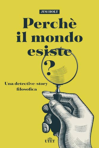 Beispielbild für Perché Il Mondo Esiste? Una Detective-Story Filosofica zum Verkauf von medimops