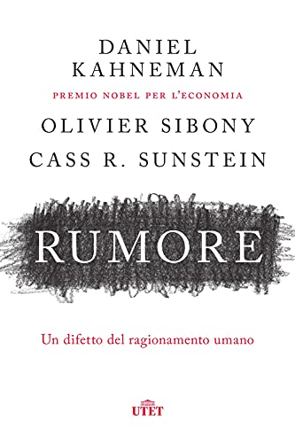 Imagen de archivo de Rumore. Un Difetto Del Ragionamento Umano a la venta por libreriauniversitaria.it