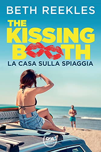 Beispielbild fr La Casa Sulla Spiaggia. the Kissing Booth zum Verkauf von medimops