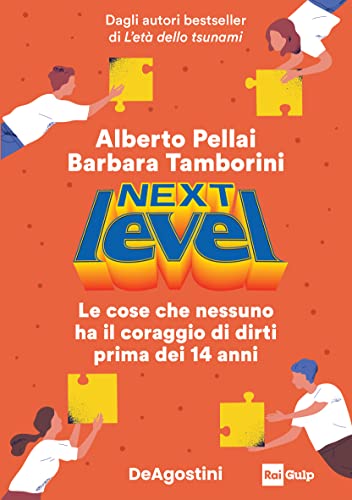 Beispielbild fr Next level. Le cose che nessuno ha il coraggio di dirti prima dei 14 anni zum Verkauf von medimops