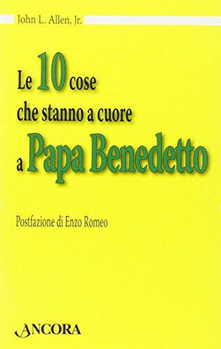 Beispielbild fr Le dieci cose che stanno a cuore a papa Benedetto zum Verkauf von medimops