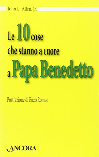 Stock image for Le dieci cose che stanno a cuore a papa Benedetto for sale by medimops