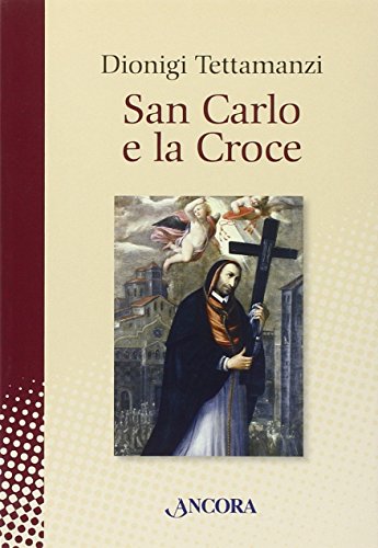 9788851408121: San Carlo e la Croce (In cammino)