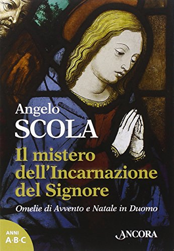 Stock image for Il mistero dell'incarnazione del Signore for sale by Revaluation Books