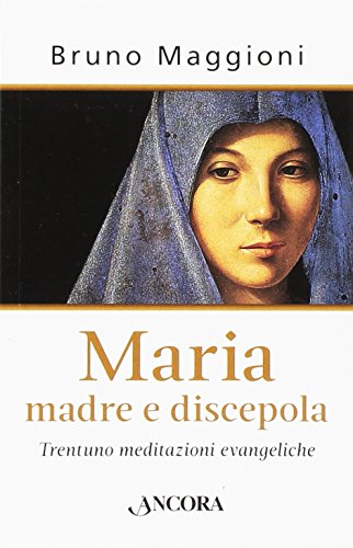 Stock image for Maria madre e discepola for sale by medimops