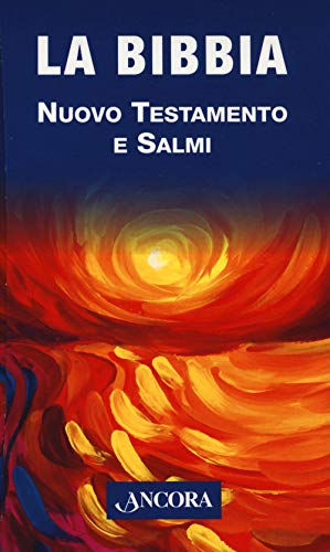 Beispielbild fr La Bibbia. Nuovo Testamento e Salmi zum Verkauf von Brook Bookstore