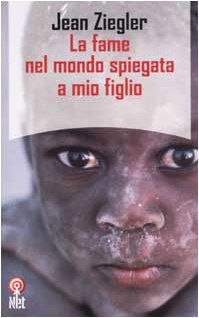 Stock image for La fame nel mondo spiegata a mio figlio for sale by medimops