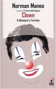 Stock image for Clown. Il dittatore e l'artista for sale by Ammareal