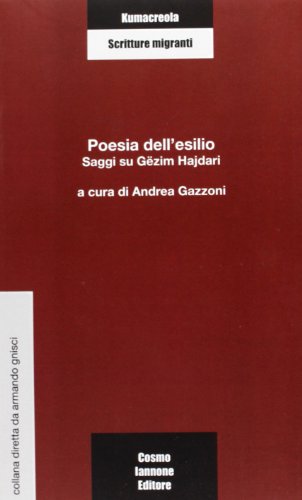 Beispielbild fr Poesia dell'esilio. Saggi su Gzim Hajdari (Kumacrola) zum Verkauf von medimops