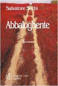 Stock image for Abbalughente (Biblioteca 80. Narratori) for sale by medimops