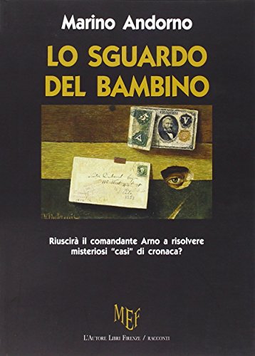 Beispielbild fr Lo sguardo del bambino (Biblioteca 80) zum Verkauf von medimops