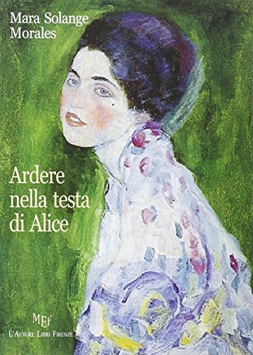 9788851721381: Ardere nella testa di Alice