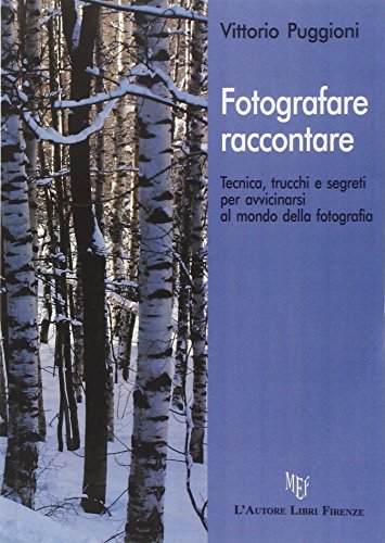 9788851723521: Fotografare... raccontare