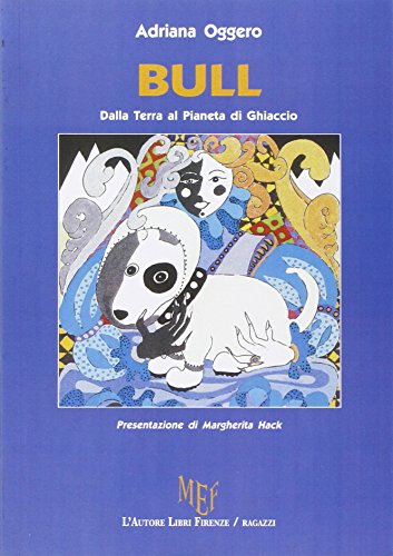 9788851723552: Bull. Dalla terra al pianeta di ghiaccio (Biblioteca 80)