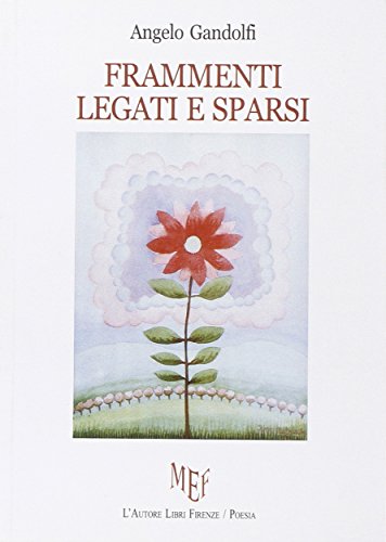 9788851724146: Frammenti legati e sparsi (Biblioteca 80. Poeti)