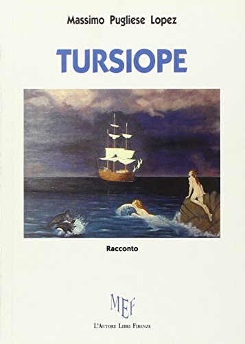 9788851724559: Tursiope (Biblioteca 80. Narratori)