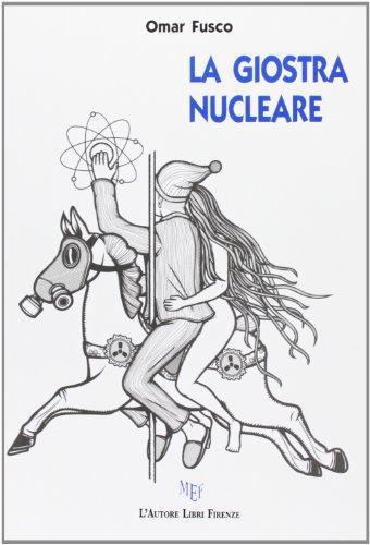 9788851726447: La giostra nucleare (Biblioteca 80. Narratori)