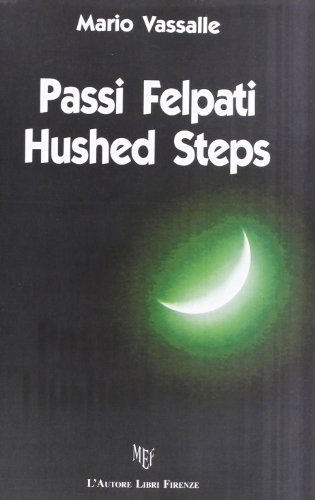 9788851726621: Passi felpati-Hushed steps. Ediz. bilingue (Biblioteca 80)