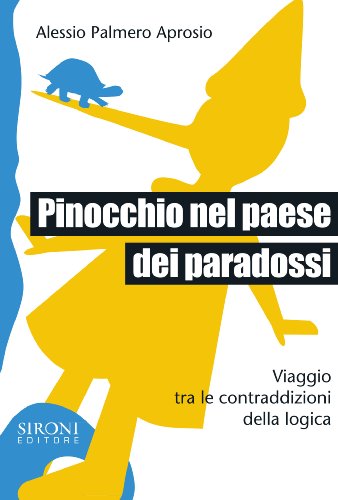 Imagen de archivo de Pinocchio Nel Paese Dei Paradossi a la venta por Moe's Books