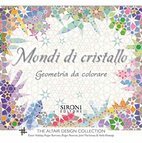 Imagen de archivo de Mondi di cristallo. Geometria da colorare a la venta por libreriauniversitaria.it