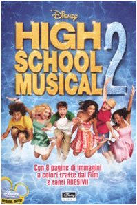9788852206276: High School Musical 2. Ediz. illustrata