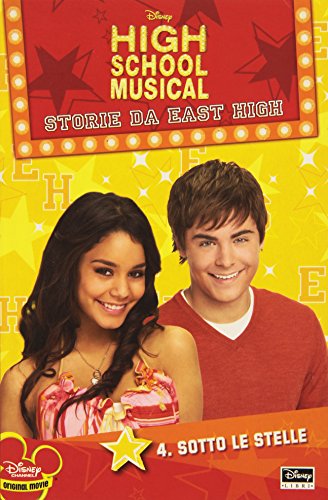 9788852206702: High School Musical. Storie da East High. Sotto le stelle