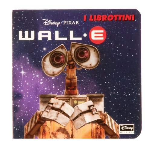 9788852207310: WallE. Ediz. illustrata (I librottini)