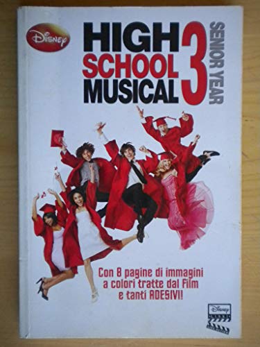 Beispielbild fr High School Musical 3. Senior year. Con adesivi zum Verkauf von medimops