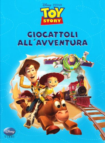Stock image for Toy story. Giocattoli all'avventura for sale by WorldofBooks