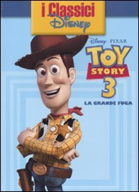 9788852212314: Toy Story 3. La grande fuga. Ediz. illustrata (I classici Disney)