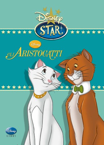 9788852213083: Gli Aristogatti. Ediz. illustrata (Disney star)