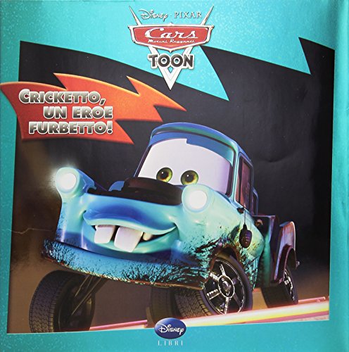 9788852213175: Cars toon. Cricketto, un eroe furbetto! Ediz. illustrata