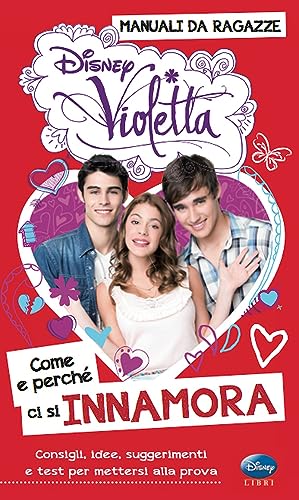 Beispielbild fr Come e perch ci si innamora. Manuali da ragazze. Violetta. Con adesivi zum Verkauf von medimops