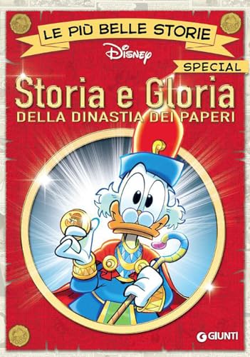 Storia e gloria della dinastia dei paperi - Disney, Walt: 9788852226601 -  AbeBooks