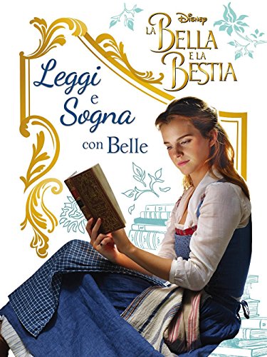 Stock image for La Bella e la Bestia. Il film. Leggi e sogna for sale by Ammareal