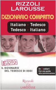 Dizionario Larousse compatto italiano-tedesco, tedesco italiano. - Aa.vv.