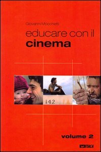 Beispielbild fr Educare con il cinema (Vol. 2) zum Verkauf von medimops