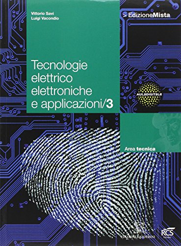 Stock image for Tecnologie elettrico elettroniche e applicazioni. Per le Scuole superiori. Con espansione online (Vol. 3) for sale by medimops