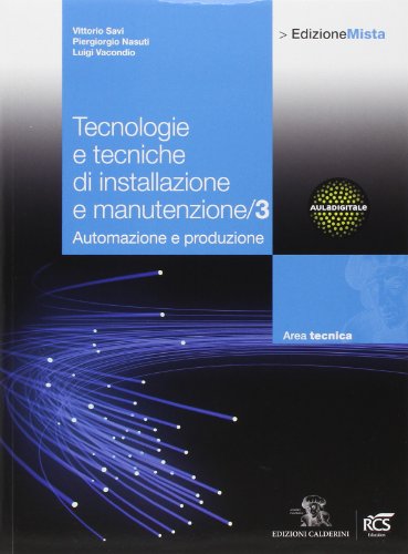 Stock image for Tecnologie e tecniche di installazione e manutenzione. Per le Scuole superiori. Con espansione online (Vol. 3) for sale by medimops