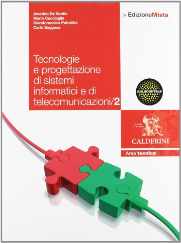 Stock image for Tecnologie. Progettazione di sistemi informatici e di telecomunicazione. Per le Scuole superiori. Con espansione online (Vol. 2) for sale by medimops