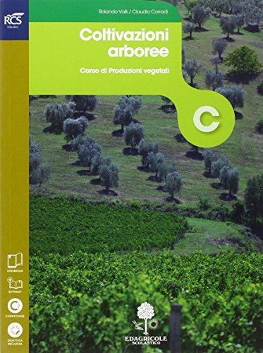 Imagen de archivo de Colture arboree. Openbook-Extrakit. Per le Scuole superiori. Con e-book. Con espansione online a la venta por medimops