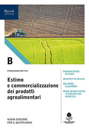 9788852902062: Estimo e commercializzazione dei prodotti agroalimentari. Con prontuario. Per gli Ist. tecnici agrari. Con e-book. Con espansione online (Vol. B)