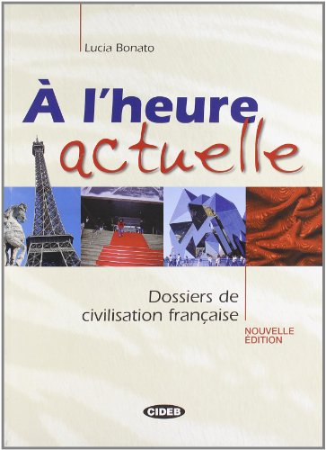 9788853000460: A LHEURE ACTUELLE+CD: Dossiers de civilisation franaise (Francese.Civilt)