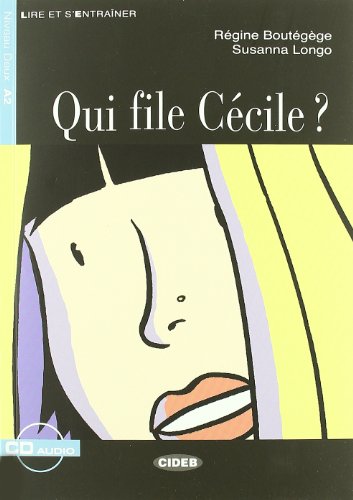 Stock image for Qui File Cecile?+cd (Lire Et S'Entrainer) (French Edition) for sale by SecondSale