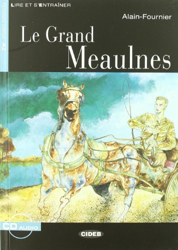 Beispielbild fr Lire et s'entrainer: Le grand Meaulnes - Book & CD (Lire et s'entraîner Niveau deux A2) zum Verkauf von WorldofBooks