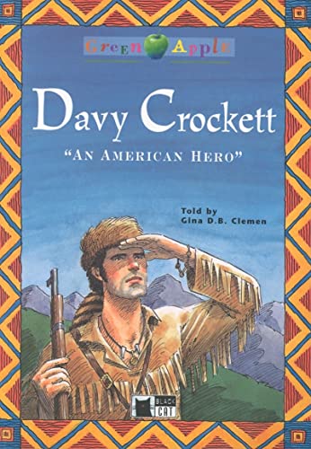 Davy Crockett: Davy Crockett + CD (Green Apple) - Clemen, Gina B.