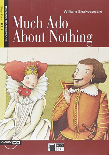 9788853001542: MUCH ADO ABOUT NOTHING +CD STEP FOUR B2.1: Much Ado About Nothing + audio CD (Reading and training) - 9788853001542: B2.1-niveau ERK (BLACK CAT READING AND TRAINING)